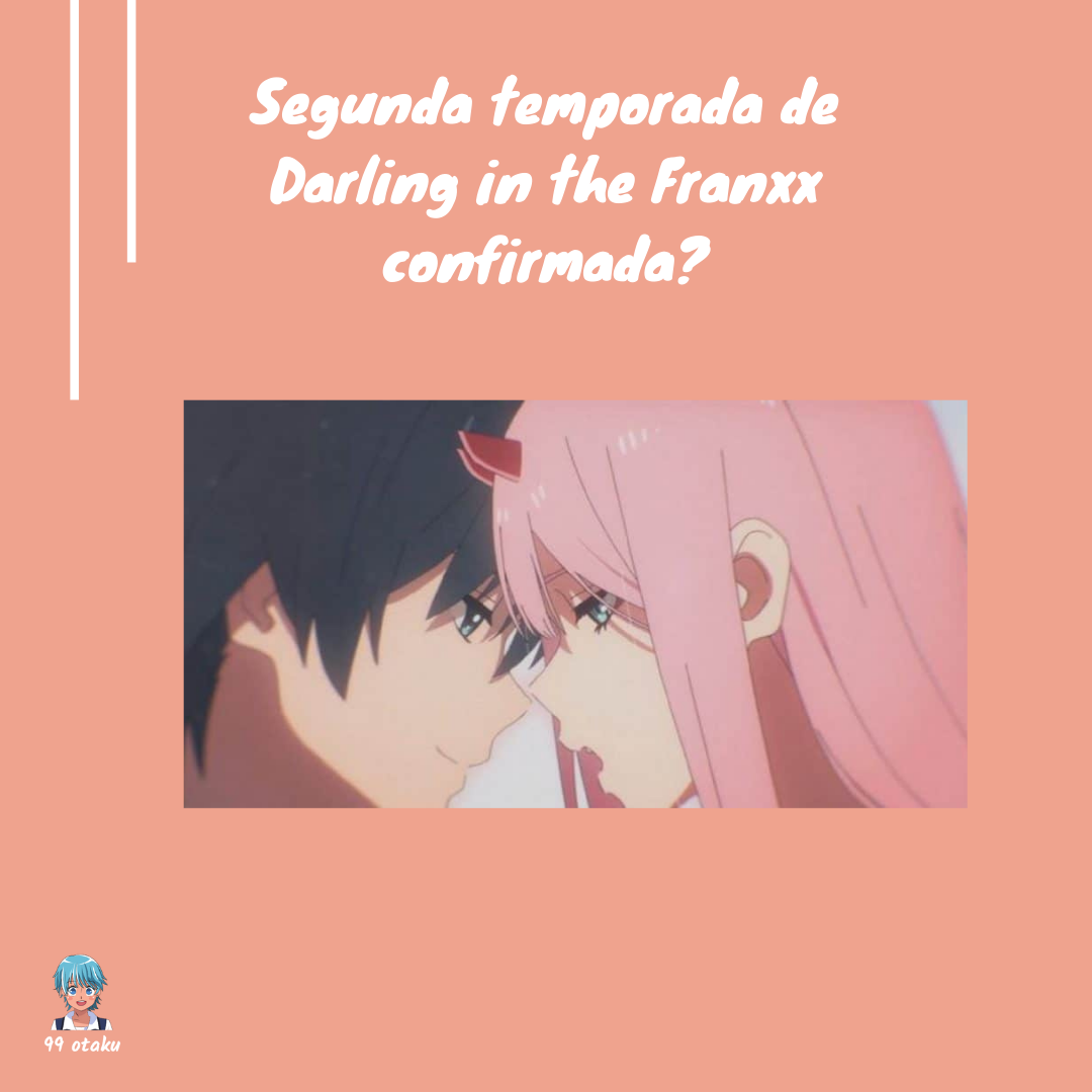 Darling in the franxx para segunda temporada