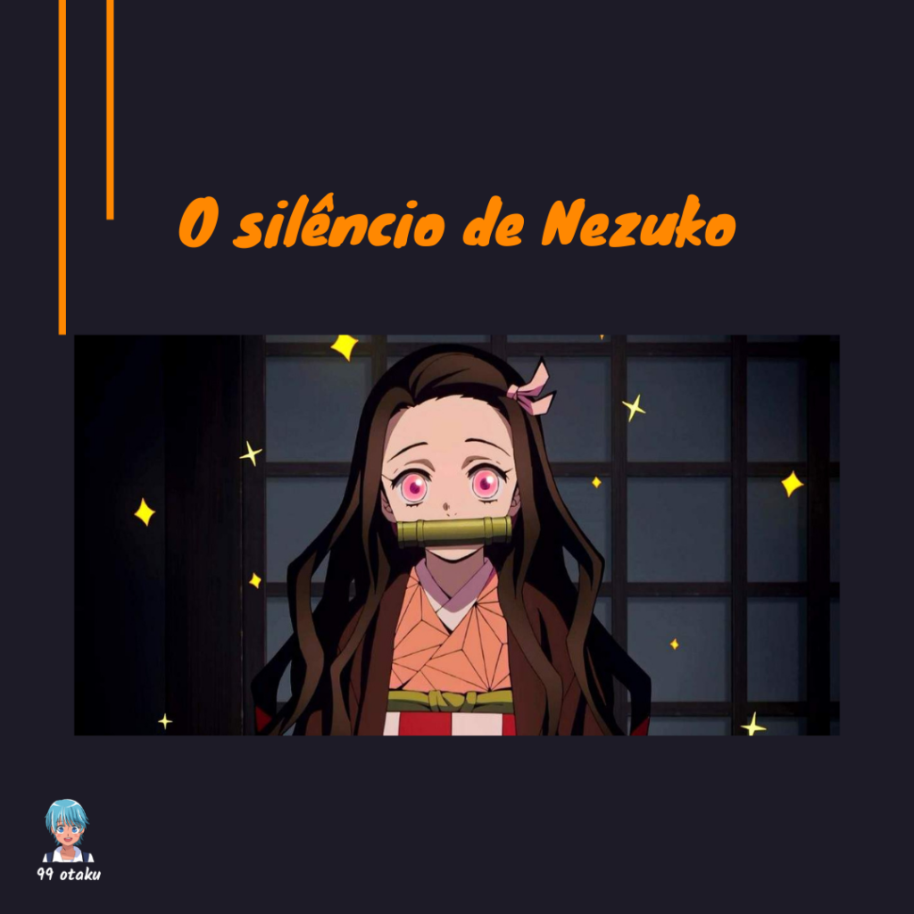 O silêncio de Nezuko -