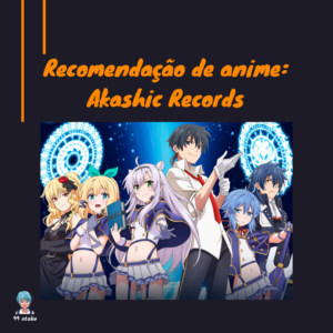 Recomendação de anime akashic records